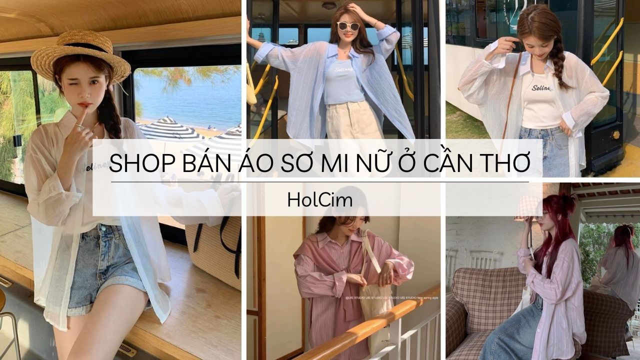 Top 10 shop bán áo sơ mi nữ đẹp ở Cần Thơ