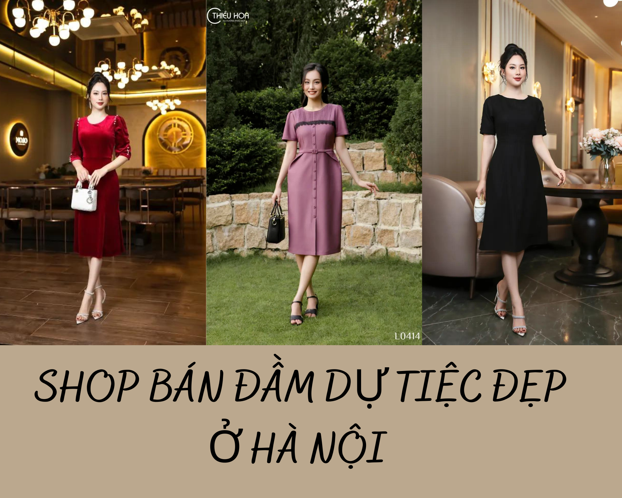 Top 10+ shop bán đầm dự tiệc ở Hà Nội đẹp - uy tín - chất lượng